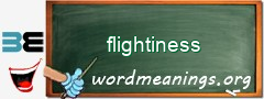 WordMeaning blackboard for flightiness